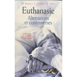 Euthanasie. Alternatives et controverses