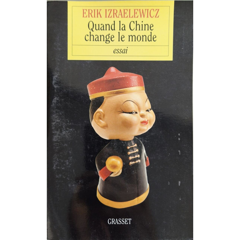 Quand la Chine change le monde