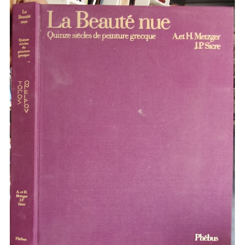 La Beauté Nue. Quinze siècles de