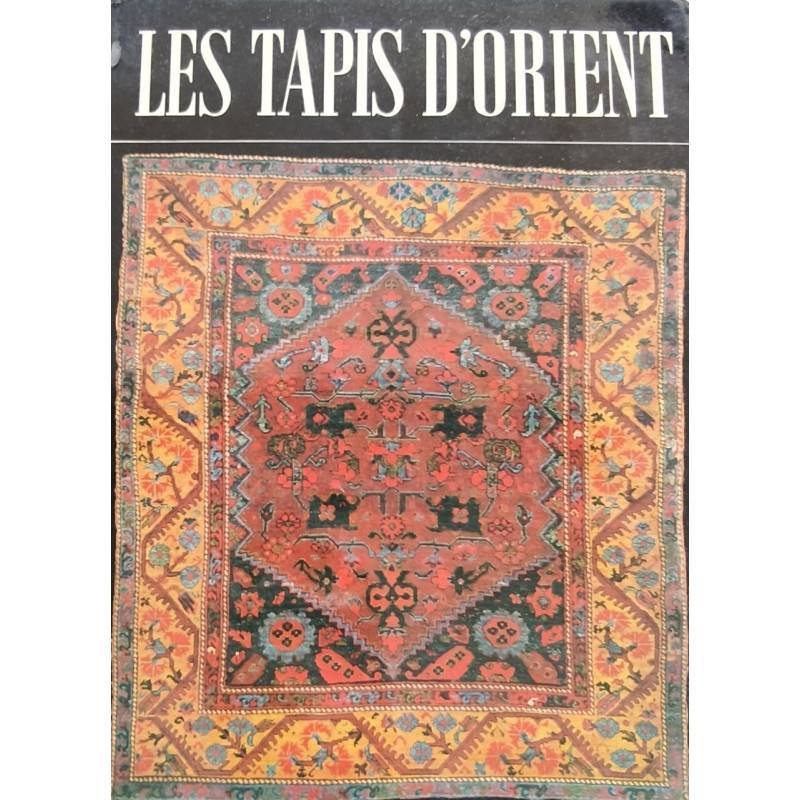Les tapis d'Orient ( 74 planches)
