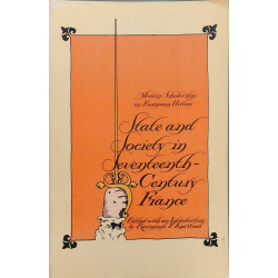 State and Society in Seventeenth Century France