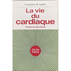 La vie du cardiaque - dédicacé par l'auteur