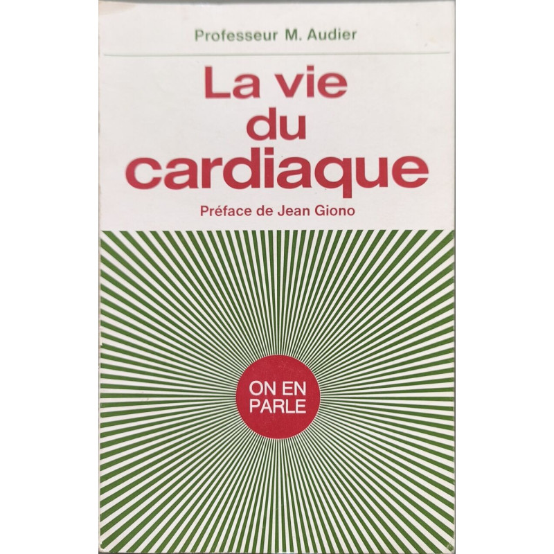 La vie du cardiaque - dédicacé par l'auteur