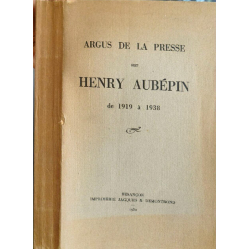 Argus de la presse sur Henry Aubépin de 1919 à 1938