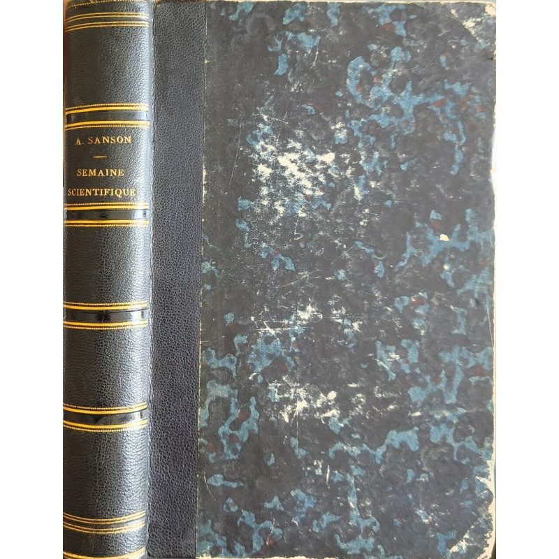 Semaines scientifiques ou Exposé critique annuel des progrès de la...