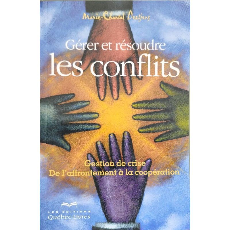 Gérer et résoudre les conflits