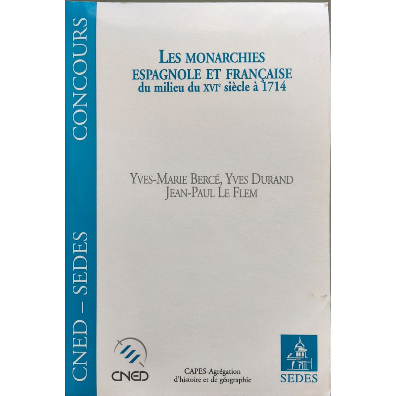 Les Monarchies Espagnole Et Francaise Du Milieu Du Xvieme Siecle A...