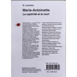 CAPTIVITE ET LA MORT DE MARIE-ANTOINETTE (LA): La captivité et la mort