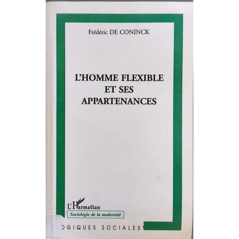 L'HOMME FLEXIBLE ET SES APPARTENANCES