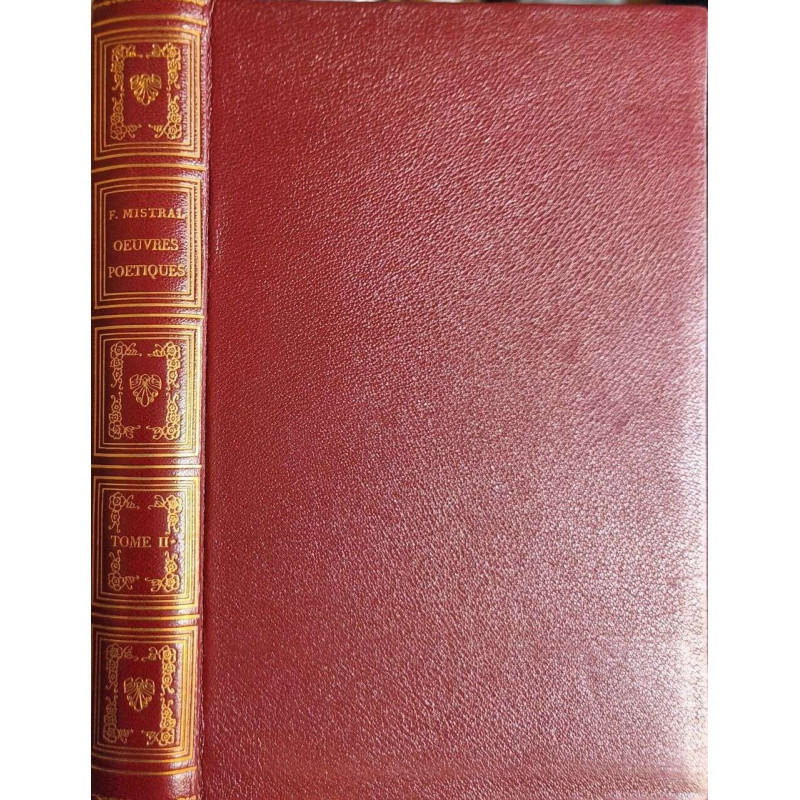 Œuvres poétiques complètes de Frederic Mistral. Deuxième partie....