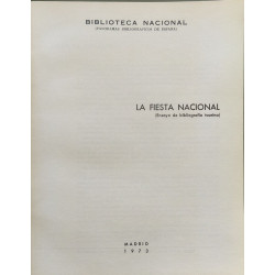 LA FIESTA NACIONAL. (ENSAYO DE BIBLIOGRAFIA TAURINA)