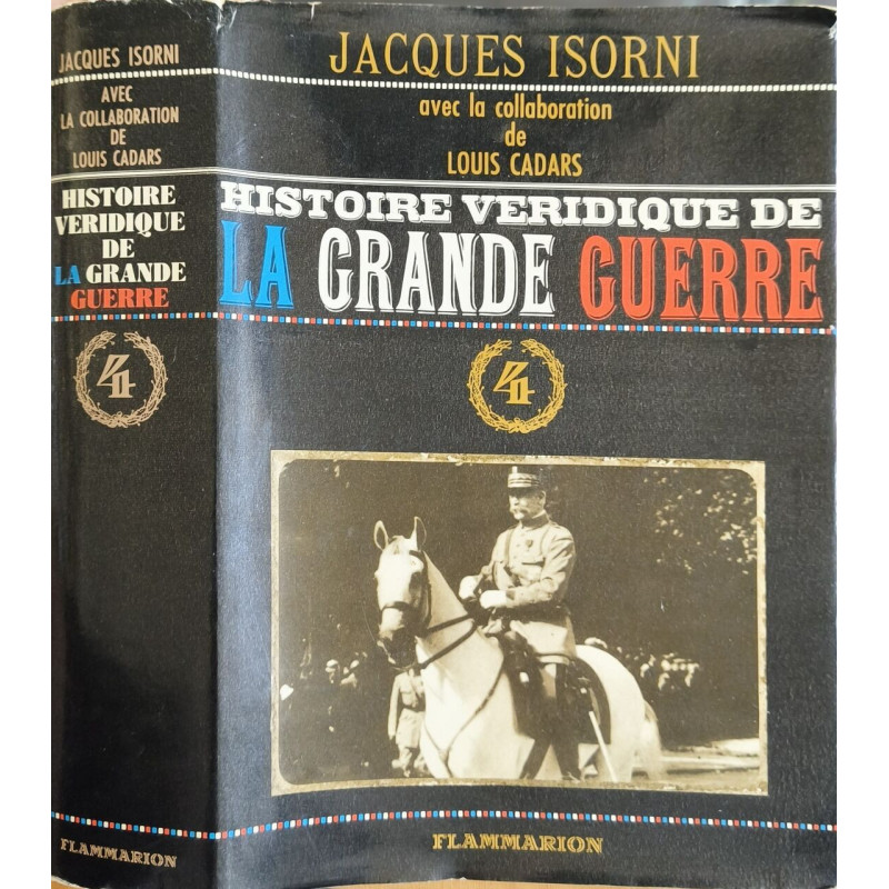 Histoire véridique de la Grande Guerre tome 4