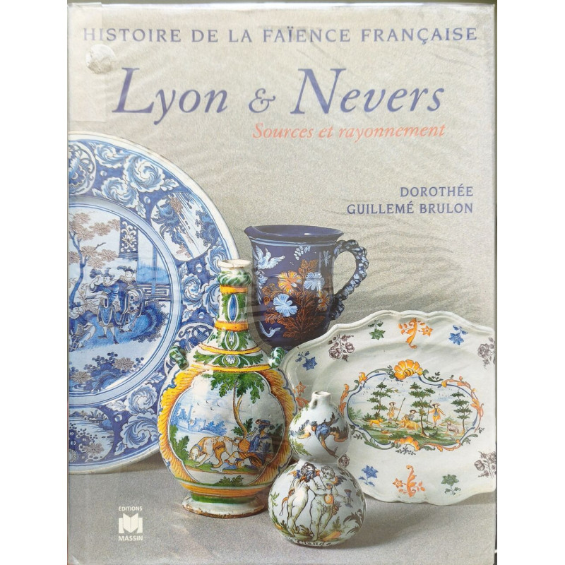 Faïences de Lyon et de Nevers