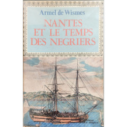 Nantes et le temps des négriers