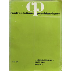 Confrontations psychiatriques n° 13: neuroleptiques vingt ans aprés