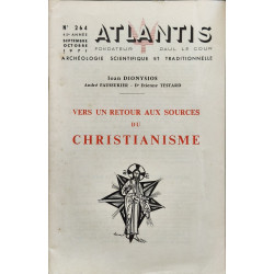 Atlantis: Vers un retour aux sources du Christianisme N°264
