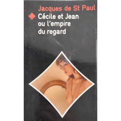 Cécile et Jean ou l'Empire du regard (Série Cécile et Jean)