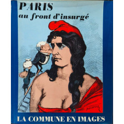 Paris au front d'insurgé : la commune en images