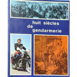 Huit siècles de gendarmerie