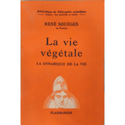 La vie végétale : La dynamique de la vie