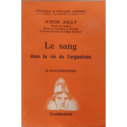 Le sang dans la vie de l'organisme