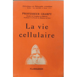La vie cellulaire