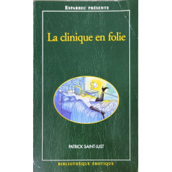 La clinique en folie