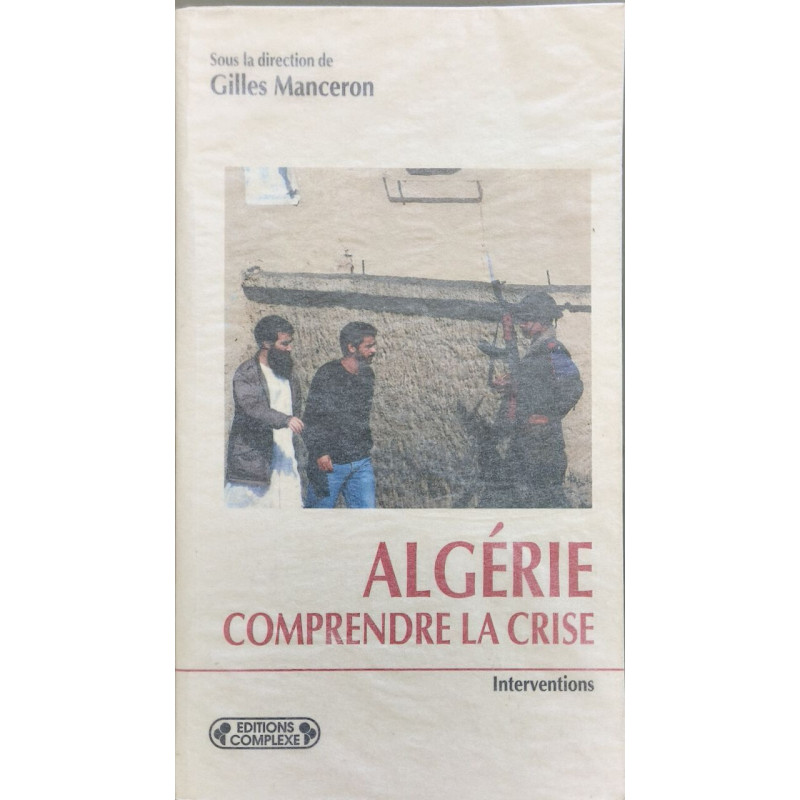 Algérie : comprendre la crise
