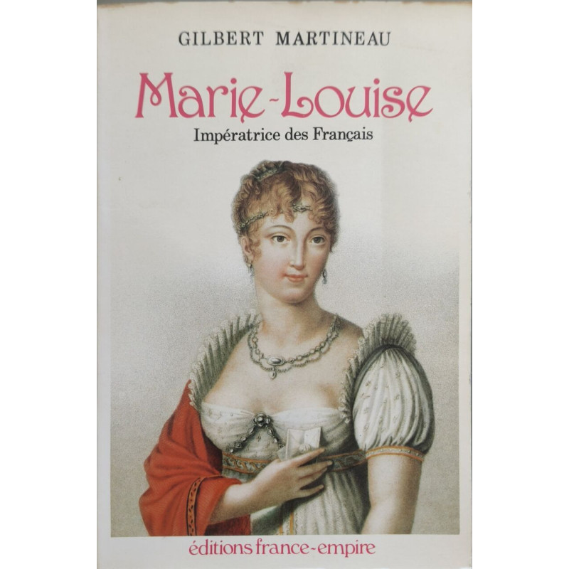 Marie louise imperatrice des français