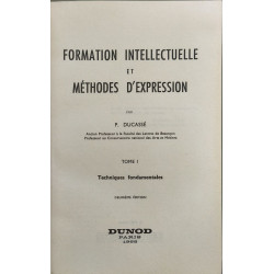 Formation intellectuelle et méthodes d'expression Tome 1