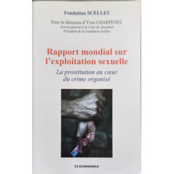 RAPPORT MONDIAL SUR L'EXPLOITATION SEXUELLE - LA PROSTITUTION AU...