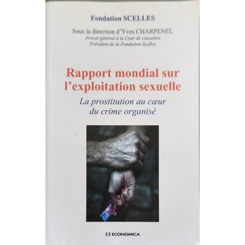 RAPPORT MONDIAL SUR L'EXPLOITATION SEXUELLE - LA PROSTITUTION AU...