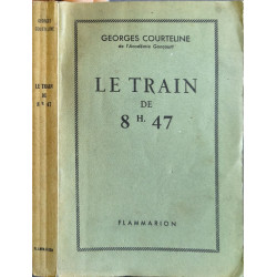 Le train de 8 h. 47