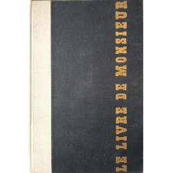 Le Livre de Monsieur les 21 hors texte et 80 illustrations pleine...