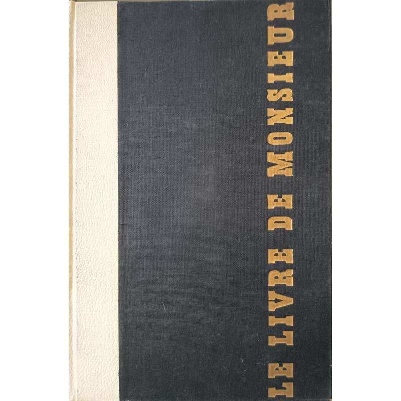 Le Livre de Monsieur les 21 hors texte et 80 illustrations pleine...