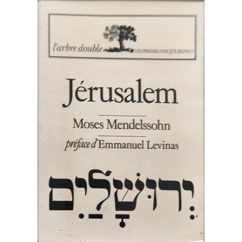 Jérusalem ou Pouvoir religieux et judaïsme