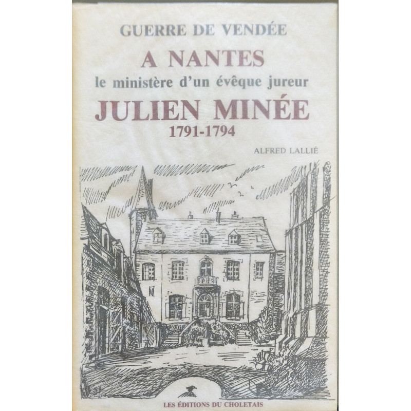 JULIEN MINEE Le ministère d'un évêque jureur 1791-1794