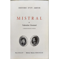 Mistral et Valentine Rostand : Correspondance inédite