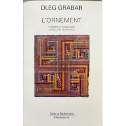 L'ornement: Formes et fonctions dans l'art islamique