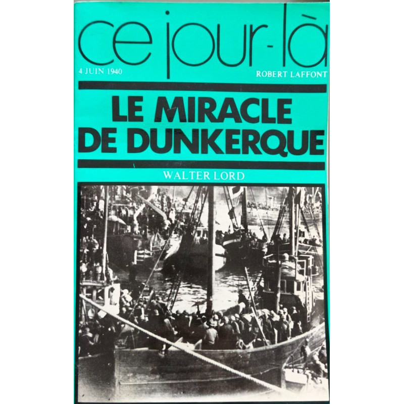 Ce jour-là - Le miracle de Dunkerque
