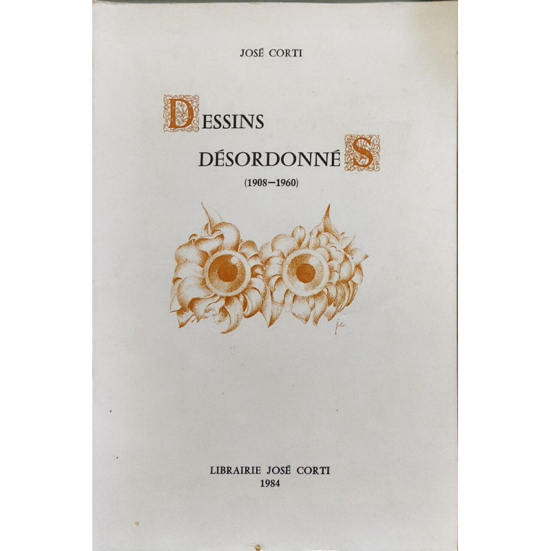 Dessins désordonnés: 1908-1960