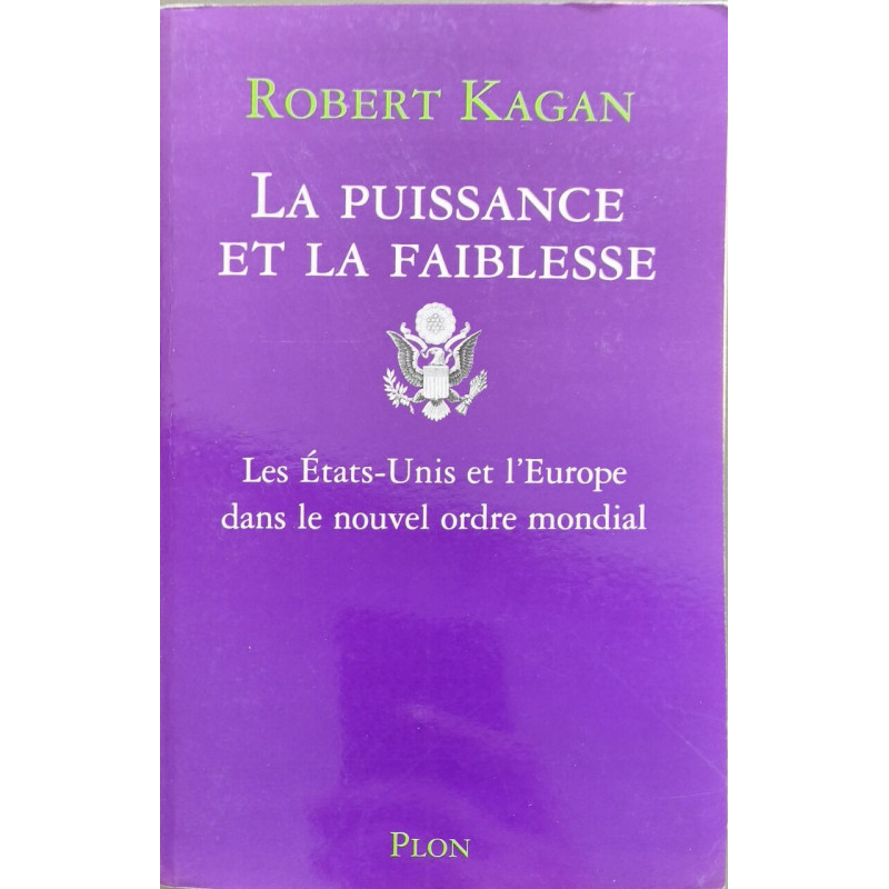 La Puissance et la Faiblesse
