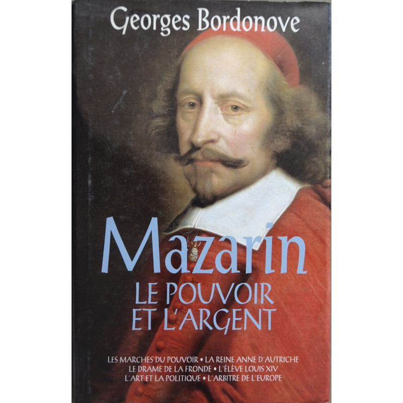 Mazarin Le Pouvoir Et L'argent