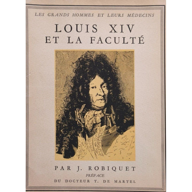 Louis XIV et la Faculté ( tome 3)