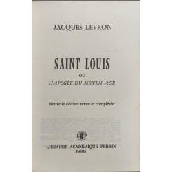 Saint louis ou l'apogee du moyen age