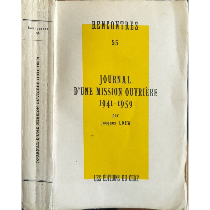 RENCONTRE 55 - Journal d'une mission ouvrière 1941-1959