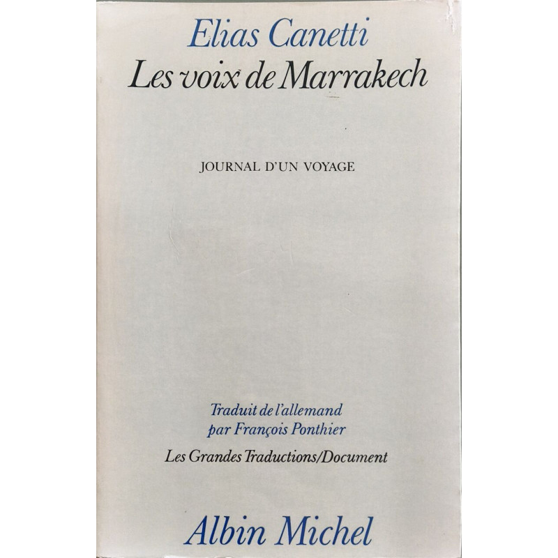 Les voix de Marrakech : journal d'un voyage