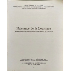 Naissance de la Louisiane 1682-1731