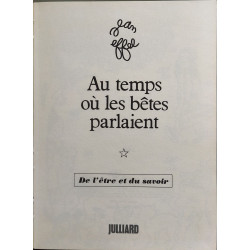 Au temps ou les betes parlaient / de l'être et du savoir - dessin...