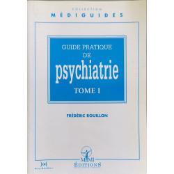 Guide pratique de psychiatrie (Médiguides)